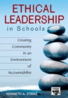Ethical Leadership in Schools : Creating Community in an Environment of Accountability - eBook