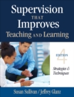 Supervision That Improves Teaching and Learning : Strategies and Techniques - eBook