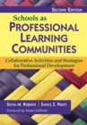 Schools as Professional Learning Communities : Collaborative Activities and Strategies for Professional Development - eBook