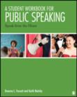 A Student Workbook for Public Speaking : Speak From the Heart - Book
