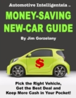 Automotive Intelligentsia Money-Saving New-Car Guide - eBook
