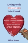 Living with Restenosis 2-in-1 book includes: Surviving a Successful Heart Attack -and- Chronic Total Occlusion: After the Heart Attack, the Statins and Restenosis - eBook
