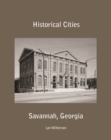 Historical Cities-Savannah, Georgia - eBook