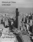 Historical Cities-Chicago, Illinois - eBook