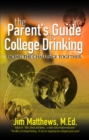 Parent's Guide to College Drinking... facing the challenge together - eBook