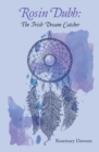 Rosin Dubh: the Irish Dream Catcher - eBook