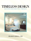 Timeless Design : Beyond Decorating Trends - eBook
