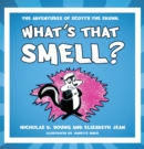 What's That Smell? : The Adventures of Scotty the Skunk - eBook
