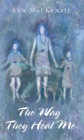 The Way They Heal Me - eBook