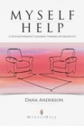 Myself Help : A Psychotherapist'S Journey Toward Authenticity - eBook