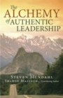 The Alchemy of Authentic Leadership - eBook