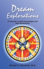 Dream Explorations : A Journey in Self-Knowledge and Self-Realization - eBook
