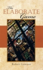 The Elaborate Game - eBook