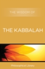 The Wisdom of the Kabbalah - eBook