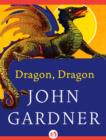 Dragon, Dragon : and Other Tales - eBook