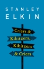Criers & Kibitzers, Kibitzers & Criers - eBook