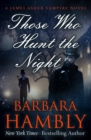 Those Who Hunt the Night - eBook