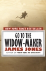 Go to the Widow-Maker - Book