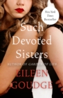 Such Devoted Sisters - eBook