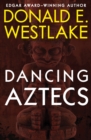 Dancing Aztecs - eBook