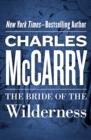 The Bride of the Wilderness - eBook