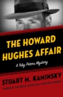 The Howard Hughes Affair - eBook