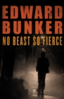 No Beast So Fierce - eBook