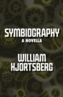 Symbiography : A Novella - eBook