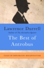 The Best of Antrobus : Tales of Diplomatic Misadventure - eBook