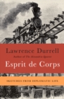 Esprit de Corps : Sketches from Diplomatic Life - eBook