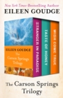 The Carson Springs Trilogy : Stranger in Paradise, Taste of Honey, and Wish Come True - eBook