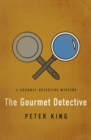 The Gourmet Detective - eBook