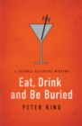 Eat, Drink and Be Buried - eBook