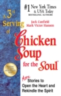 A 3rd Serving of Chicken Soup for the Soul : More Stories to Open the Heart and Rekindle the Spirit - eBook