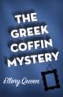 The Greek Coffin Mystery - eBook