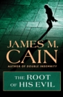 The Root of His Evil - eBook