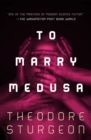 To Marry Medusa - eBook