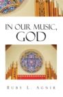 In Our Music, God - eBook