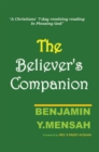 Believer's Companion : A Christians' 7-Day Revolving Reading in Pleasing God - eBook