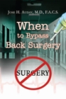 When to Bypass Back Surgery - eBook