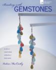 Beading with Gemstones : Simply Inspired Jewelry Designs - Book