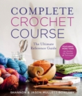 Complete Crochet Course : The Ultimate Reference Guide - eBook