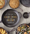 The New Cast Iron Skillet Cookbook : 150 Fresh Ideas for America's Favorite Pan - eBook