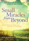 Small Miracles from Beyond : Dreams, Visions and Signs that Link Us to the Other Side - eBook