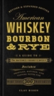 American Whiskey, Bourbon & Rye : A Guide to the Nation's Favorite Spirit - Book