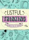 Listful Thinking : A Book of Lists for Tweens - Book