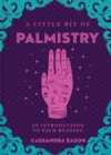 Little Bit of Palmistry, A : An Introduction to Palm Reading - Book