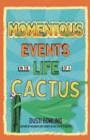 Momentous Events in the Life of a Cactus - eBook
