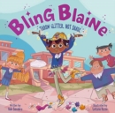 Bling Blaine : Throw Glitter, Not Shade - Book