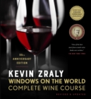 Kevin Zraly Windows on the World Complete Wine Course : Revised & Updated / 35th Edition - eBook